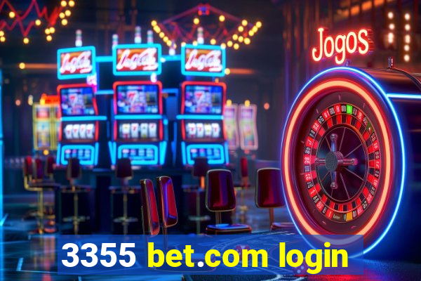 3355 bet.com login